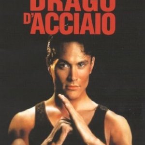 La locandina di Drago d'acciaio