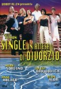 La locandina italiana di Single in attesa di divorzio