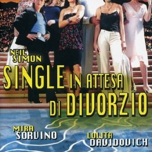 La locandina italiana di Single in attesa di divorzio