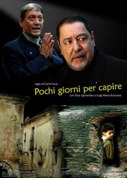 La locandina di Pochi giorni per capire