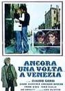 La locandina di Ancora una volta... a Venezia