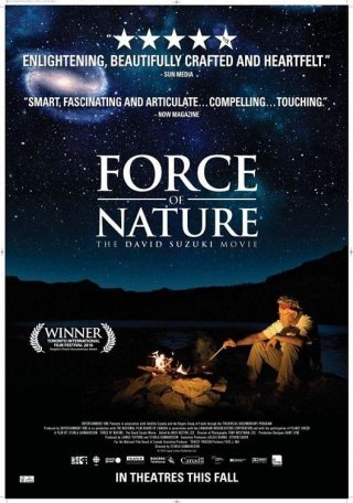 La locandina di Force of Nature: The David Suzuki Movie