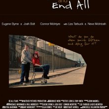 La locandina di The Be All And End All