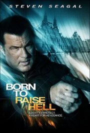 La locandina di Born to Raise Hell
