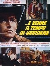 La locandina di ...e venne il tempo di uccidere ( 1968 )