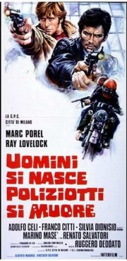 Locandina del film Uomini si nasce poliziotti si muore