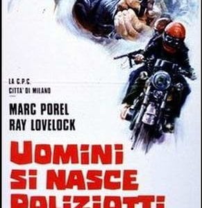 Locandina del film Uomini si nasce poliziotti si muore