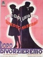 La locandina di Dopo divorzieremo