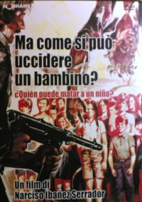 Locandina di Come si può uccidere un bambino?