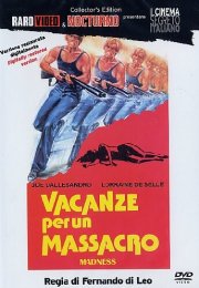 La locandina di Vacanze per un massacro