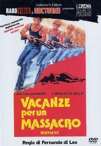 Locandina di Vacanze per un massacro