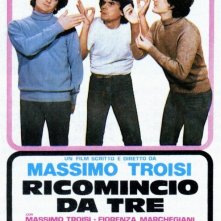 Locandina di Ricomincio da tre