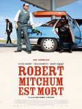 La locandina di Robert Mitchum est mort