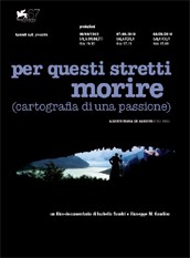 Locandina di Per questi stretti morire (ovvero cartografia di una passione)