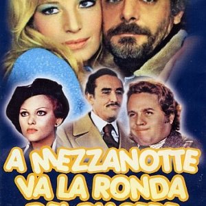 La locandina di A mezzanotte va la ronda del piacere