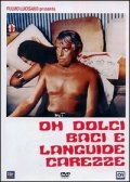 La locandina di Oh dolci baci e languide carezze