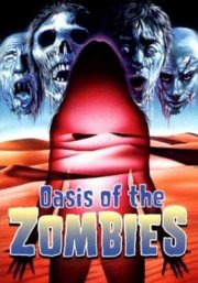 La locandina di Oasis of the Zombies