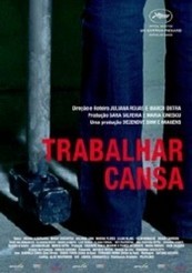 La locandina di Trabalhar Cansa