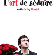 La locandina di L'art de séduire