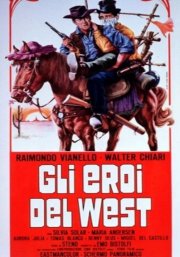 La locandina di Gli eroi del West