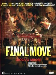 La locandina di Final Move - Gioca o muori