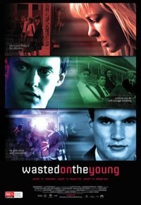 Locandina di Wasted on the Young