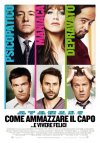 Locandina italiana di Horrible Bosses