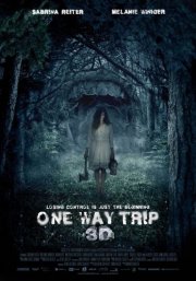 La locandina di One Way Trip 3D