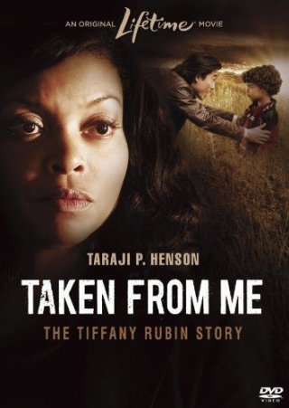 La locandina di Taken from Me: The Tiffany Rubin Story