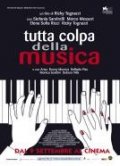 La locandina di Tutta colpa della musica