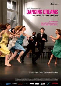 Locandina di Dancing Dreams - Sui passi di Pina Bausch
