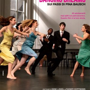 La locandina italiana di Dancing Dreams - Sui passi di Pina Bausch