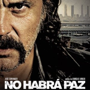 La locandina di No habrá paz para los malvados