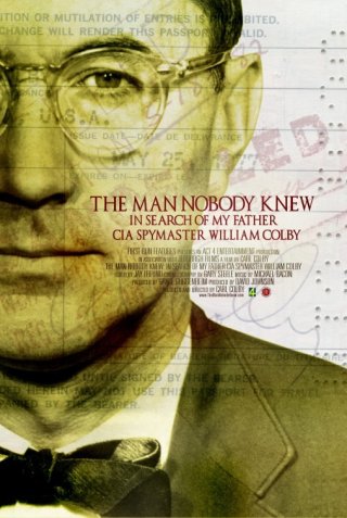 La locandina di THE MAN NOBODY KNEW: In Search of My Father, CIA Spymaster William Colby