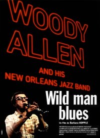 Locandina di Wild Man Blues - Il blues dell'uomo selvaggio
