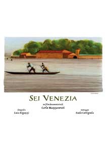 'Sei Venezia', locandina del film