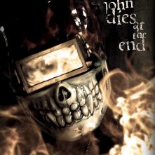 La locandina di John Dies At The End