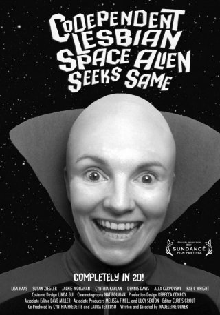 Codependent Lesbian Space Alien Seeks Same: la locandina del film