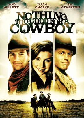 Nothing Too Good for a Cowboy: la locandina del film