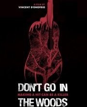 Don't Go in the Woods: la locandina del film