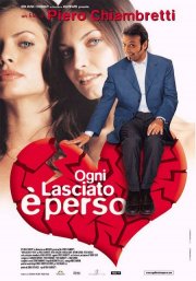 Ogni lasciato è perso: la locandina del film