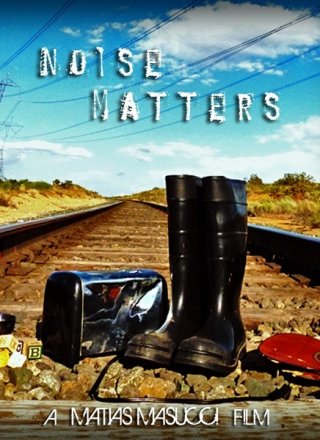 Noise Matters: la locandina del film