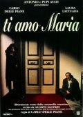 Ti amo Maria: la locandina del film