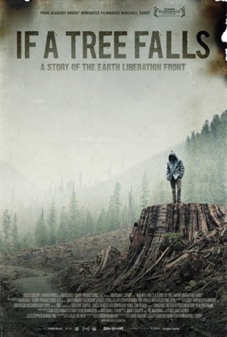 If a Tree Falls: A Story of the Earth Liberation Front: la locandina del film