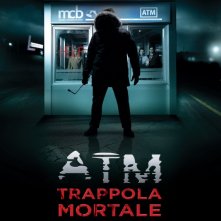 ATM - Una trappola mortale: la locandina del film