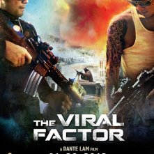 The Viral Factor: ecco una nuova locandina del thriller di Dante Lam