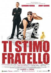 Ti stimo fratello: la locandina del film