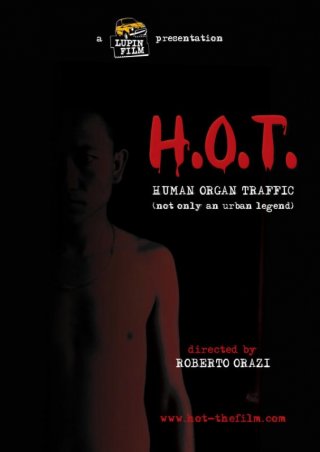 H.O.T. 'Human Organ Traffic': Locandina internazionale ufficiale