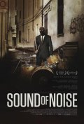 Sound of Noise: ecco la locandina