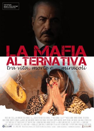 La mafia alternativa, tra vita, morte e... miracoli: la locandina del film